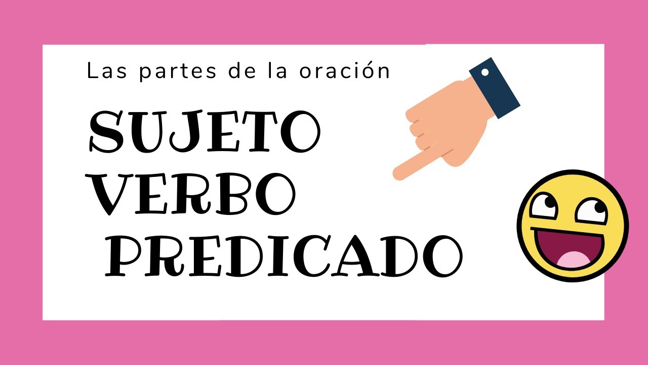 5 oraciones con sujeto verbo y predicado