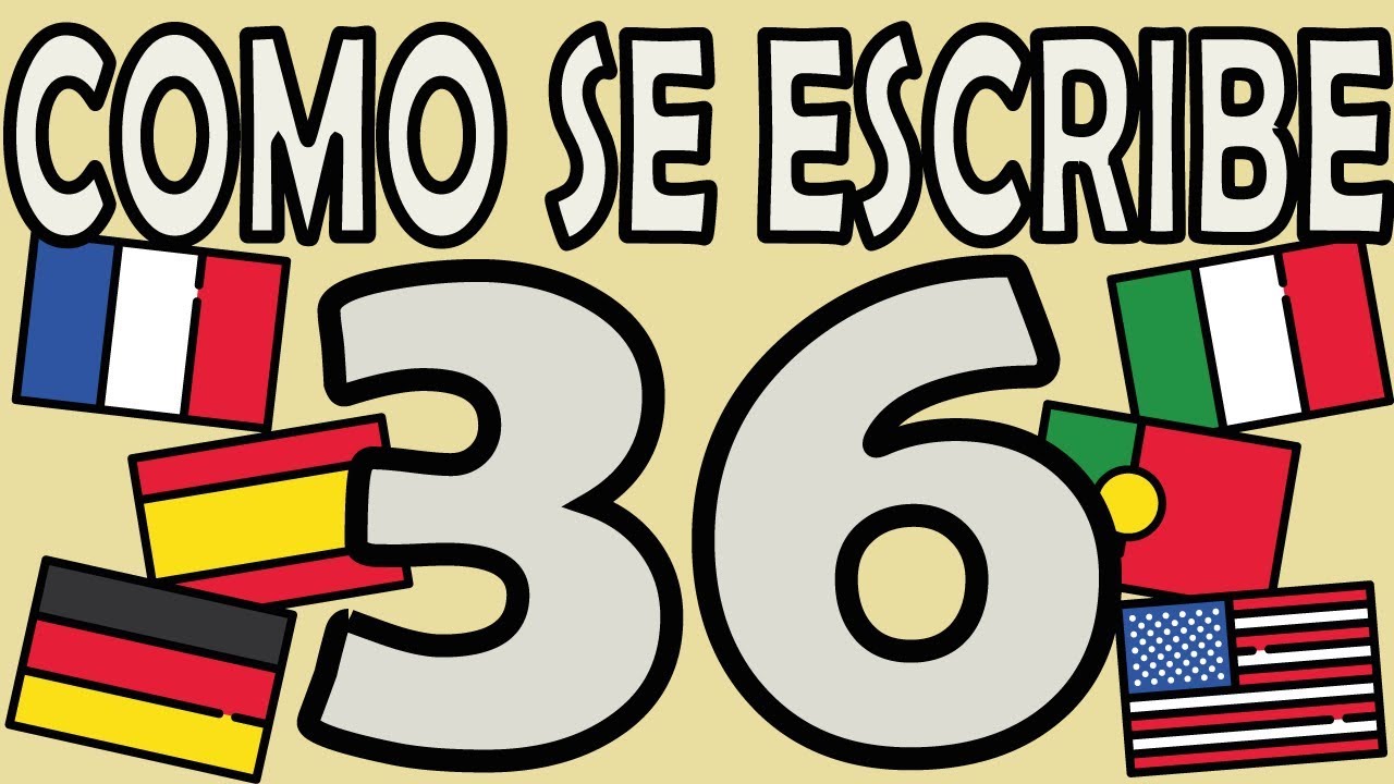 como se escribe 36 en letras