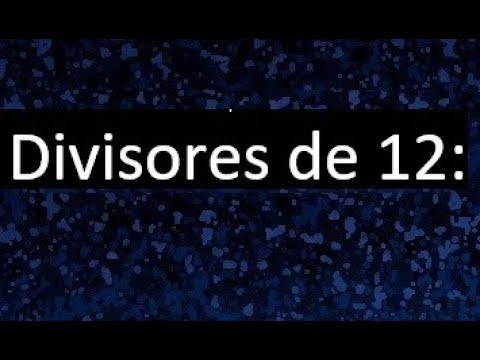 cuales son los divisores de 12