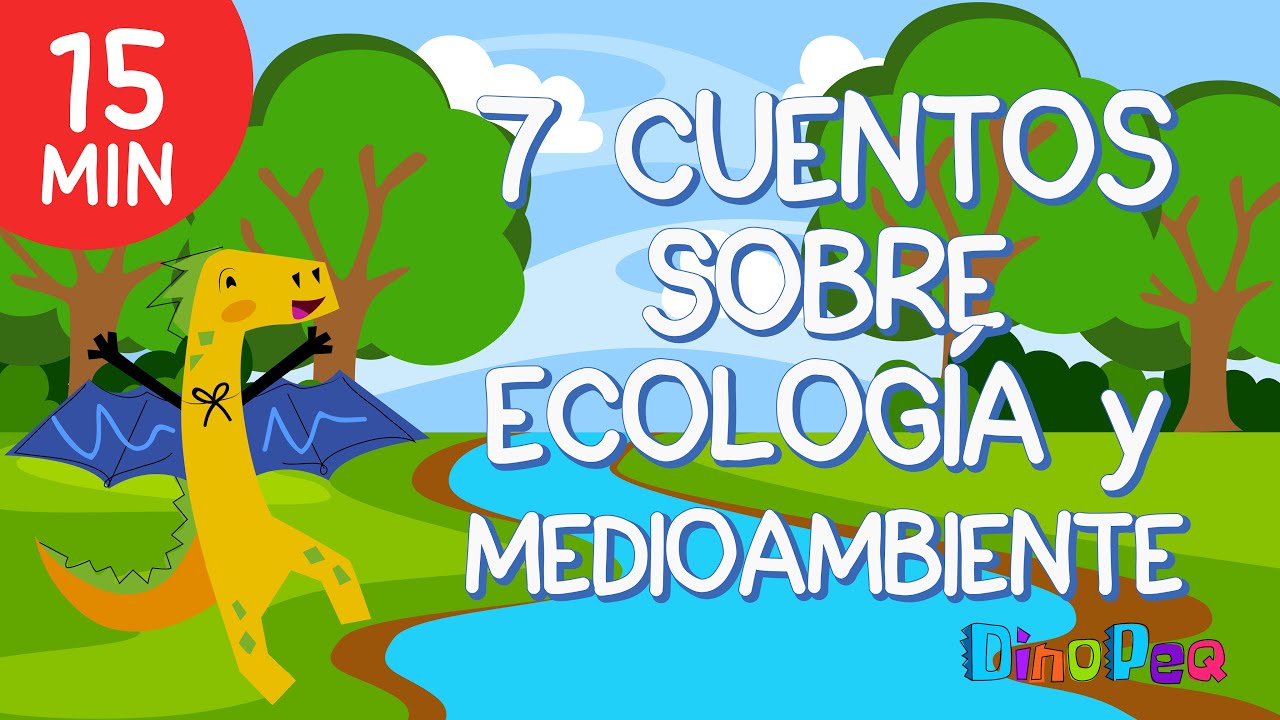 cuentos sobre el medio ambiente cortos