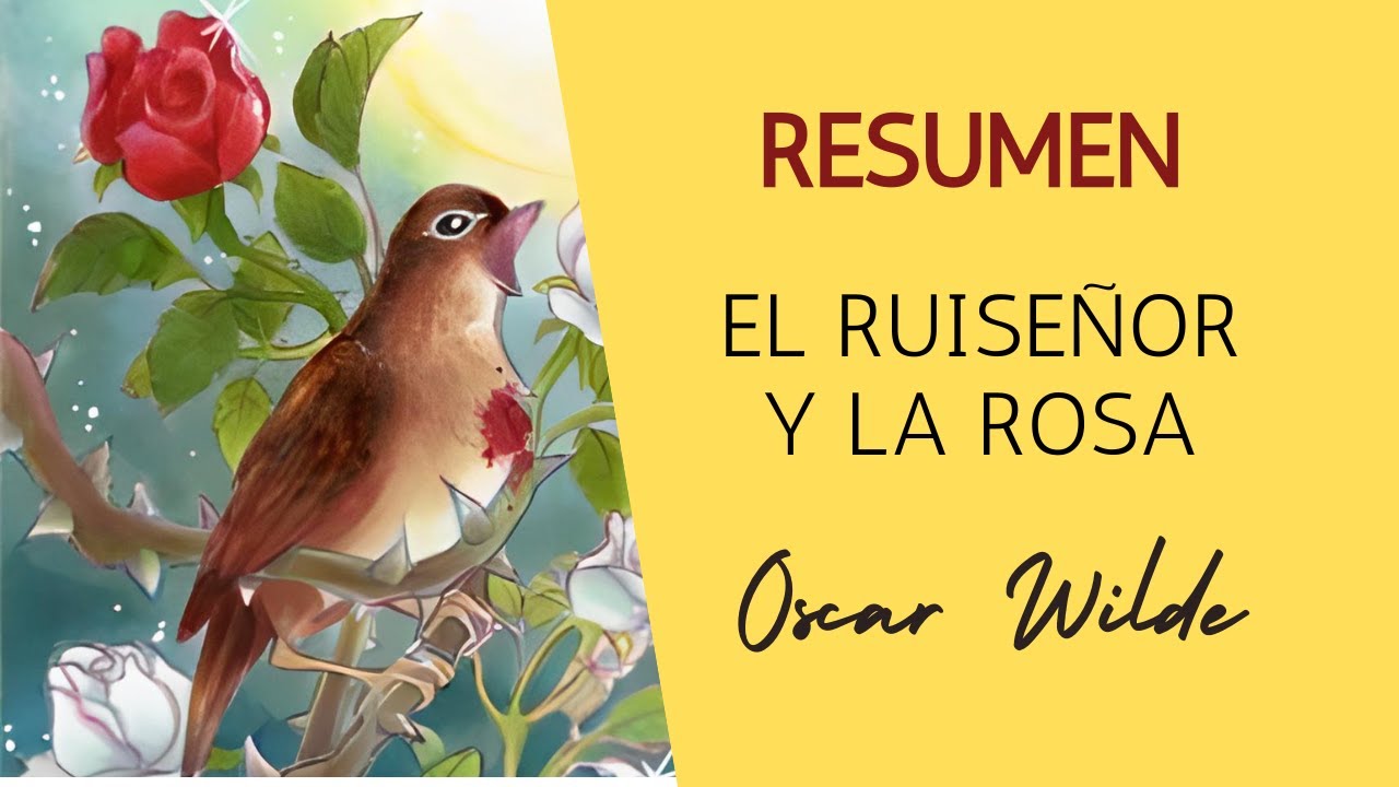el ruiseñor y la rosa resumen