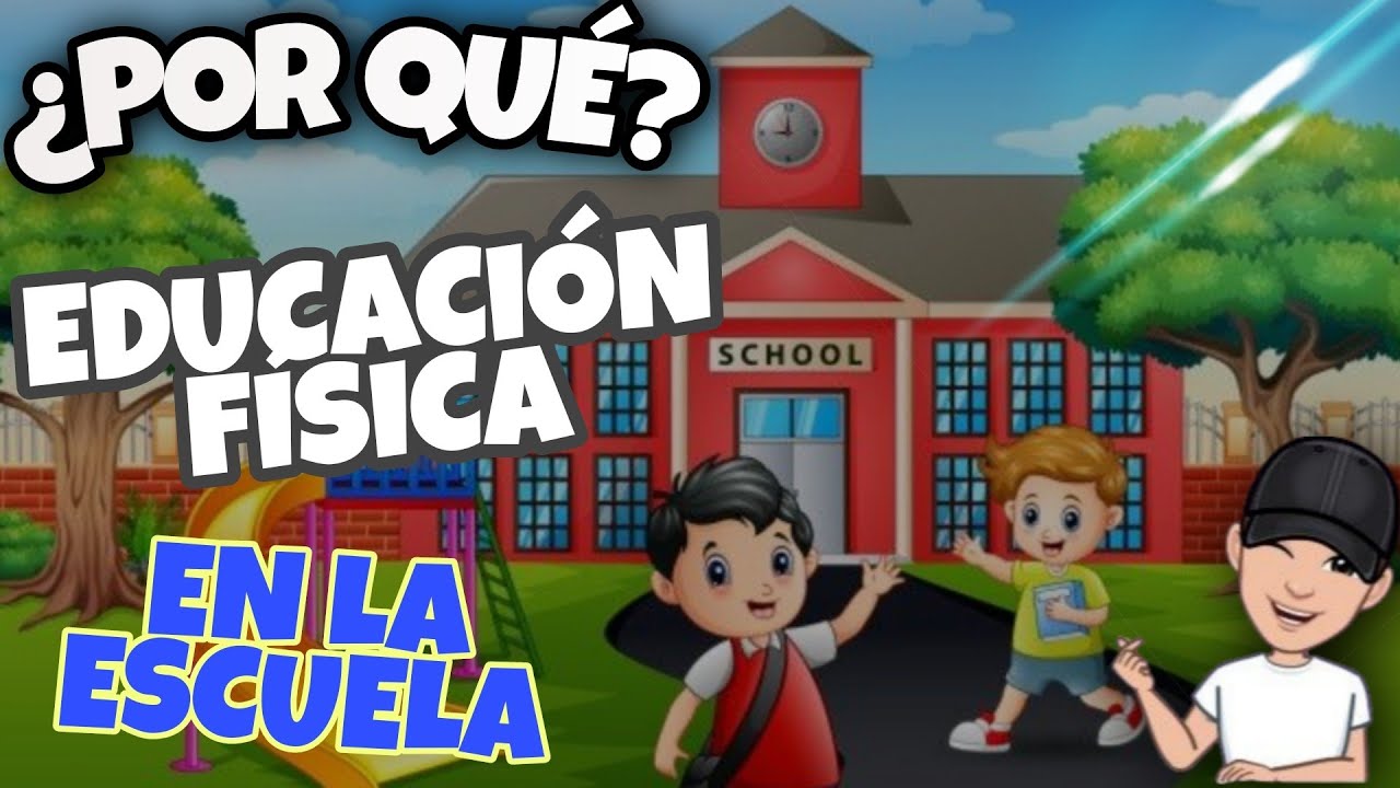 importancia de la educacion fisica en la escuela