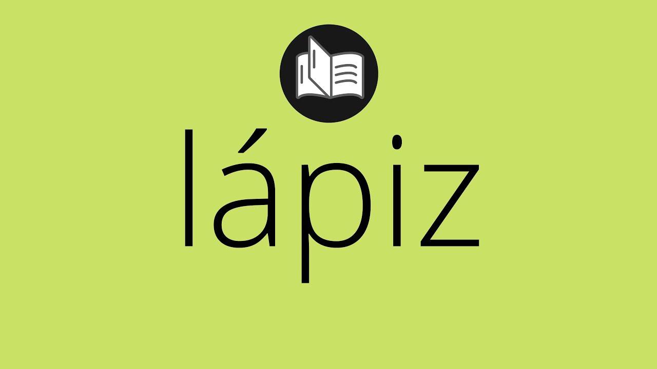 lapiz que tipo de palabra es