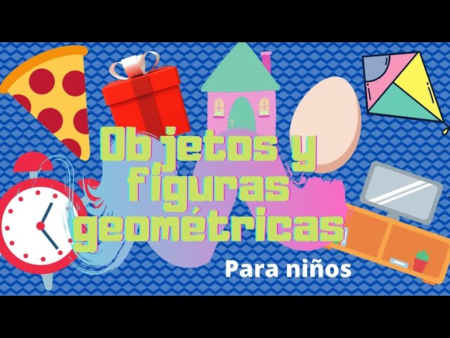 objetos con figuras geometricas para preescolar