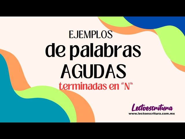 palabras agudas que terminen en n