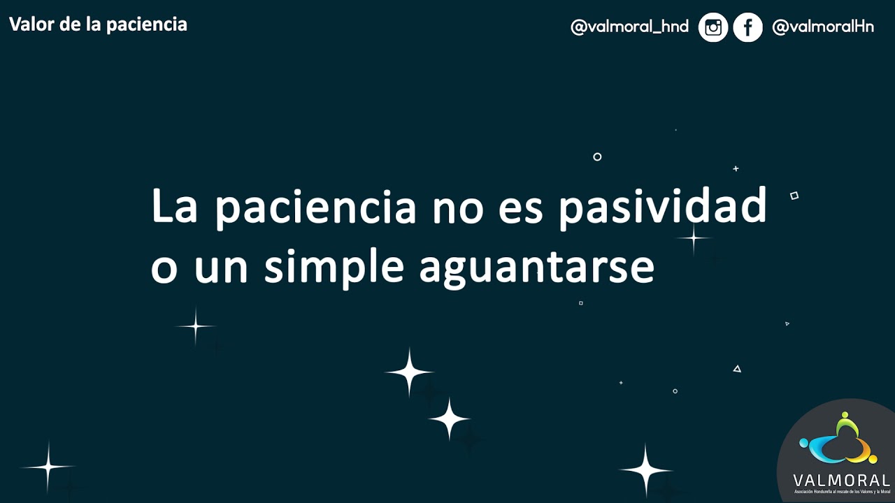 que es el valor de la paciencia