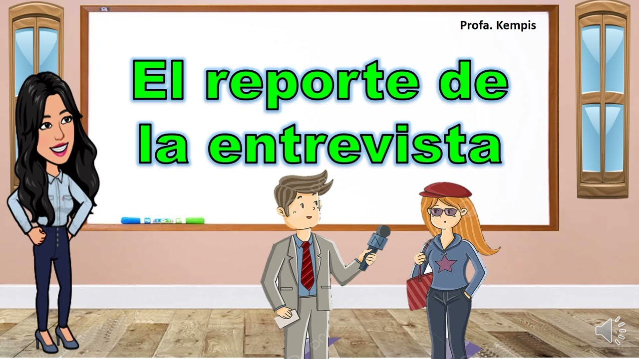 qué es un reporte de entrevista