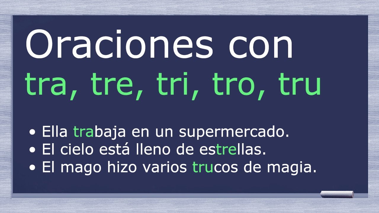 10 oraciones con tra tre tri tro tru