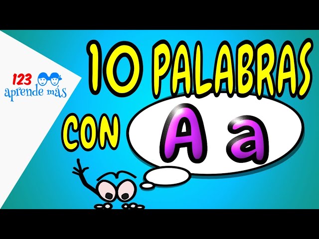 10 palabras que empiecen con a