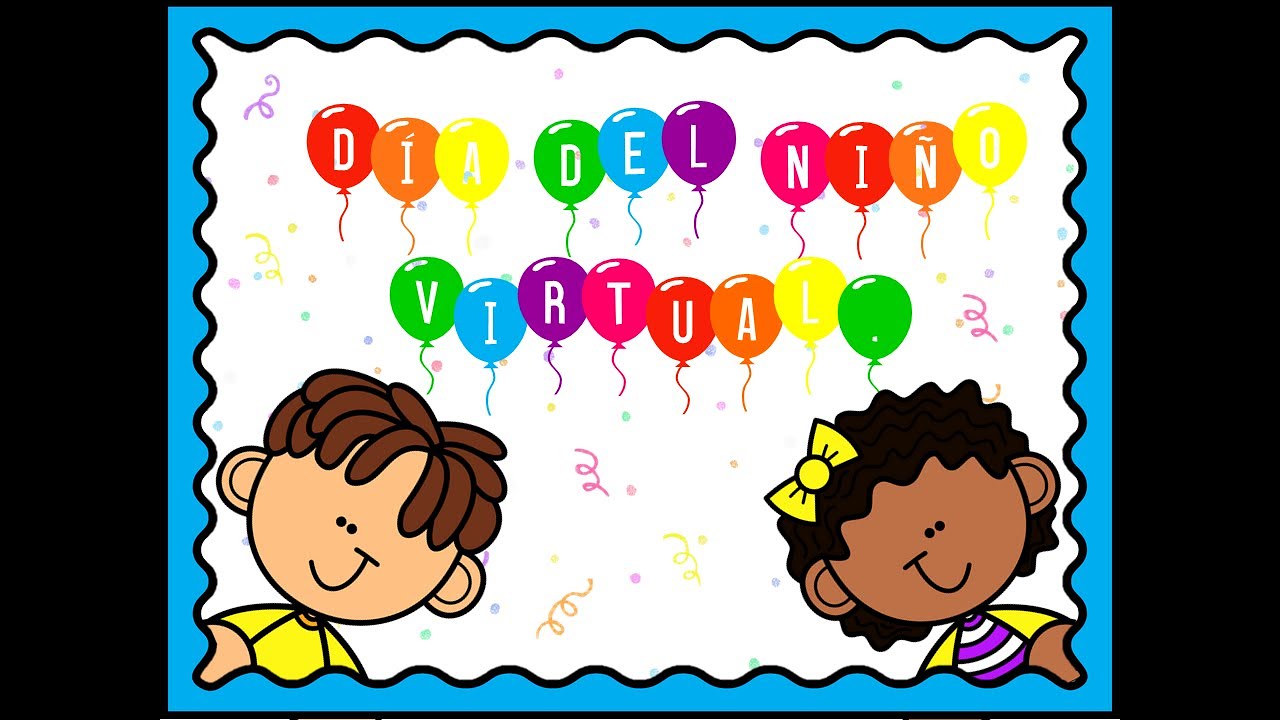 actividades del dia del niño virtual