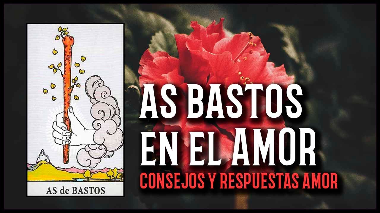 as de bastos en el amor