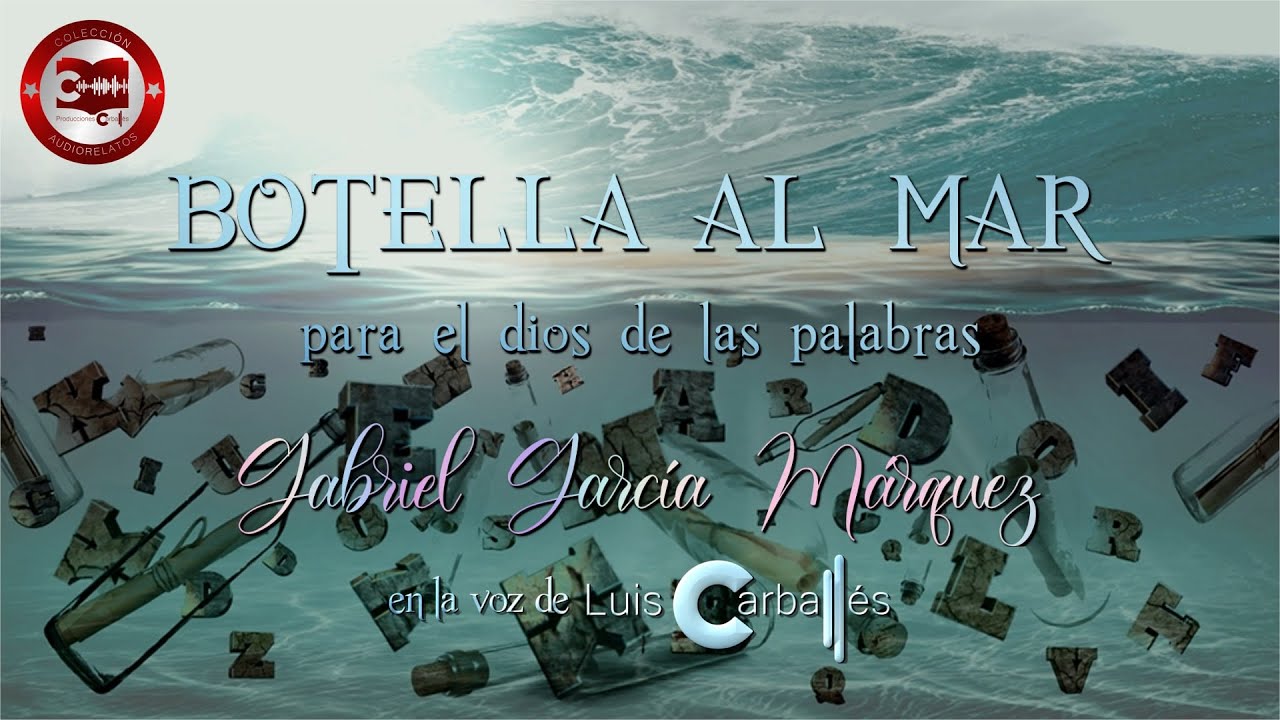 botella al mar para el dios de las palabras
