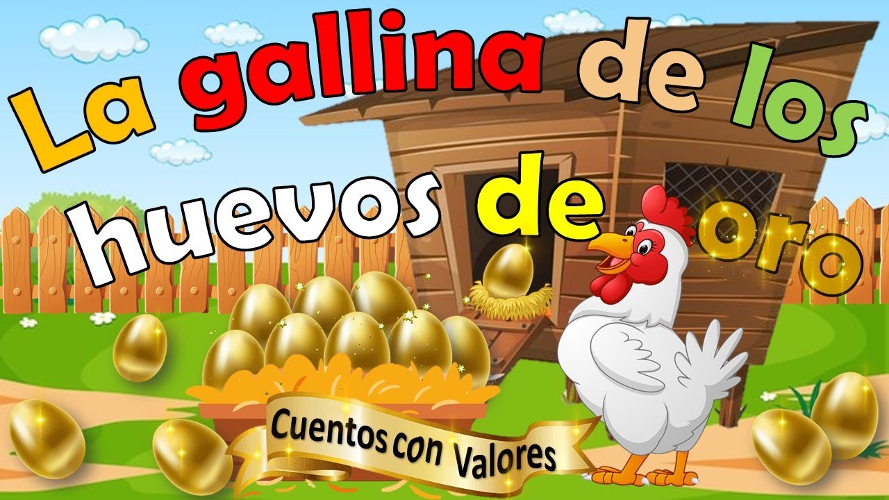 fabula la gallina de los huevos de oro moraleja