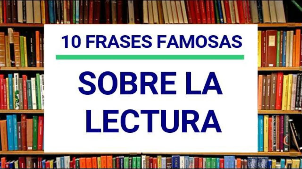 frases de la importancia de la lectura