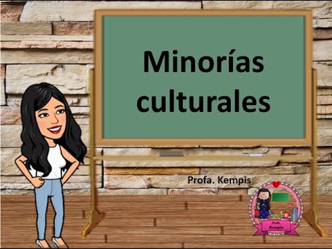 las minorias culturales son grupos humanos que comparten elementos
