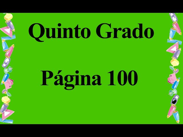 pagina 100 de matematicas 5 grado