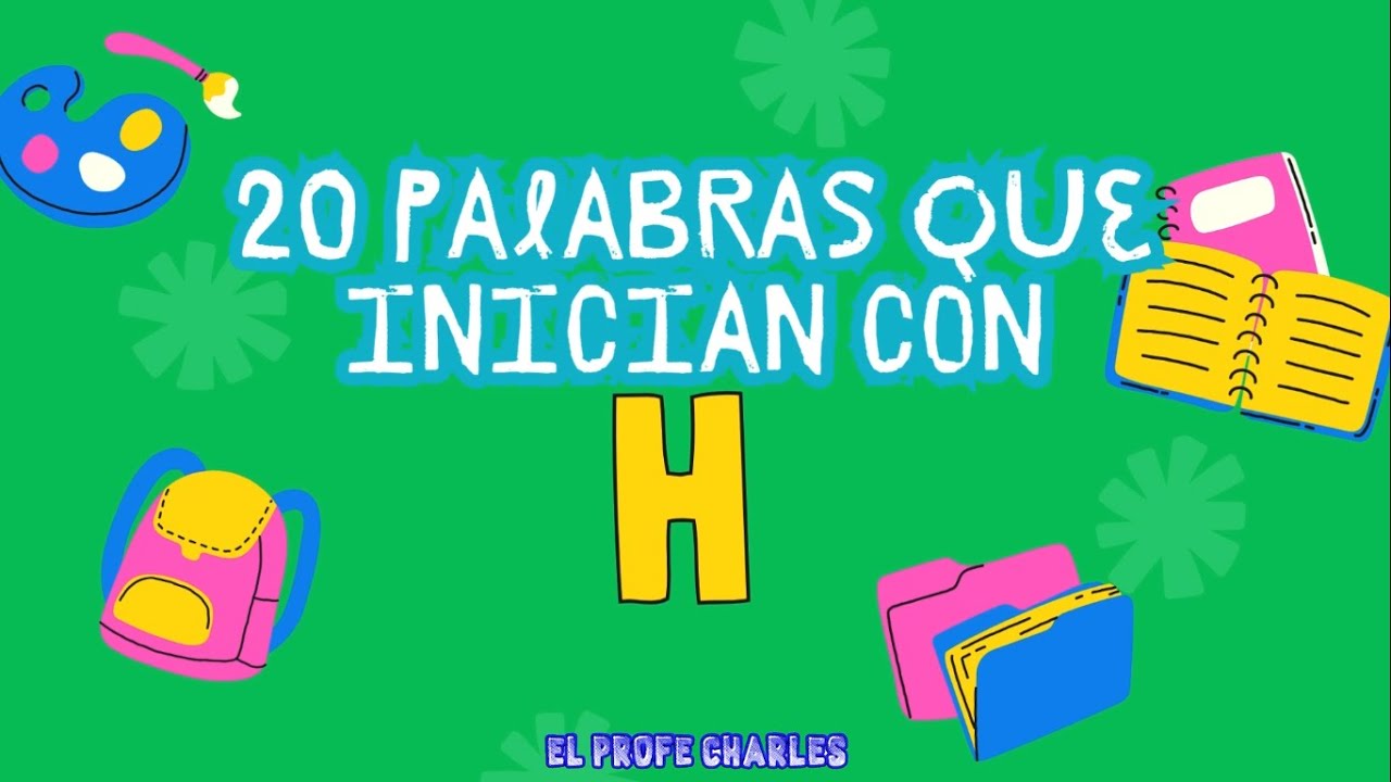 palabras que inicien con la letra h