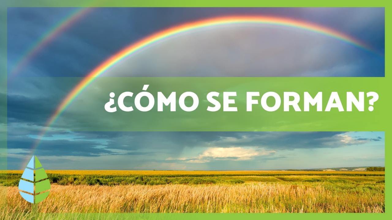 por que se hacen los arcoiris