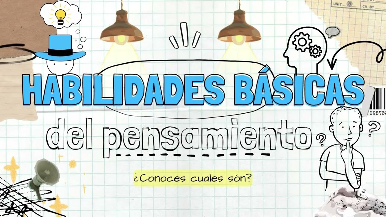 qué son las habilidades básicas del pensamiento