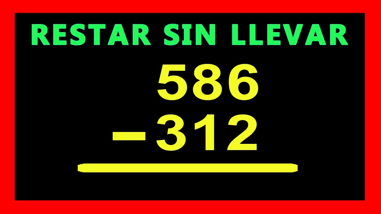 resta de tres cifras sin llevar