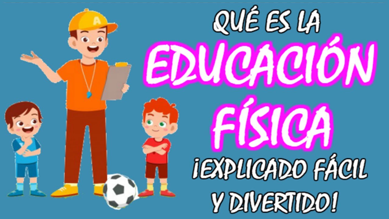 aspectos importantes de la educacion fisica