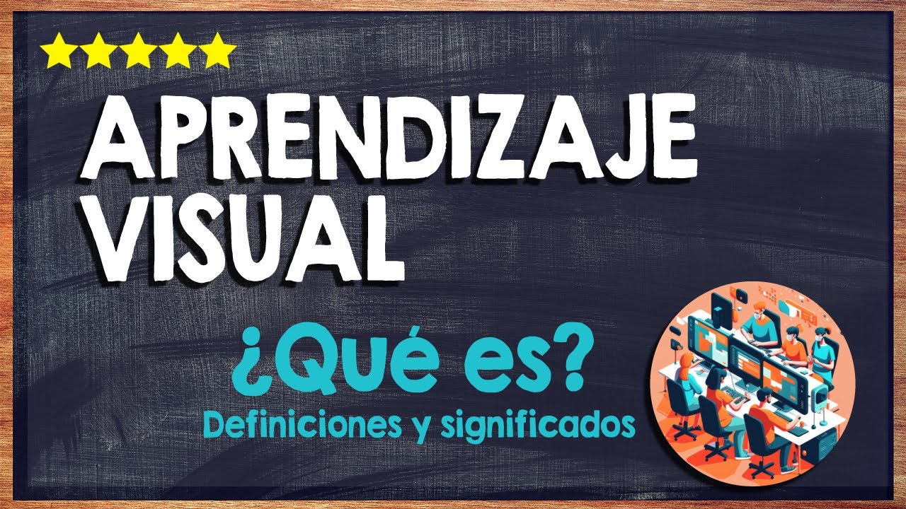 caracteristicas del estilo de aprendizaje visual