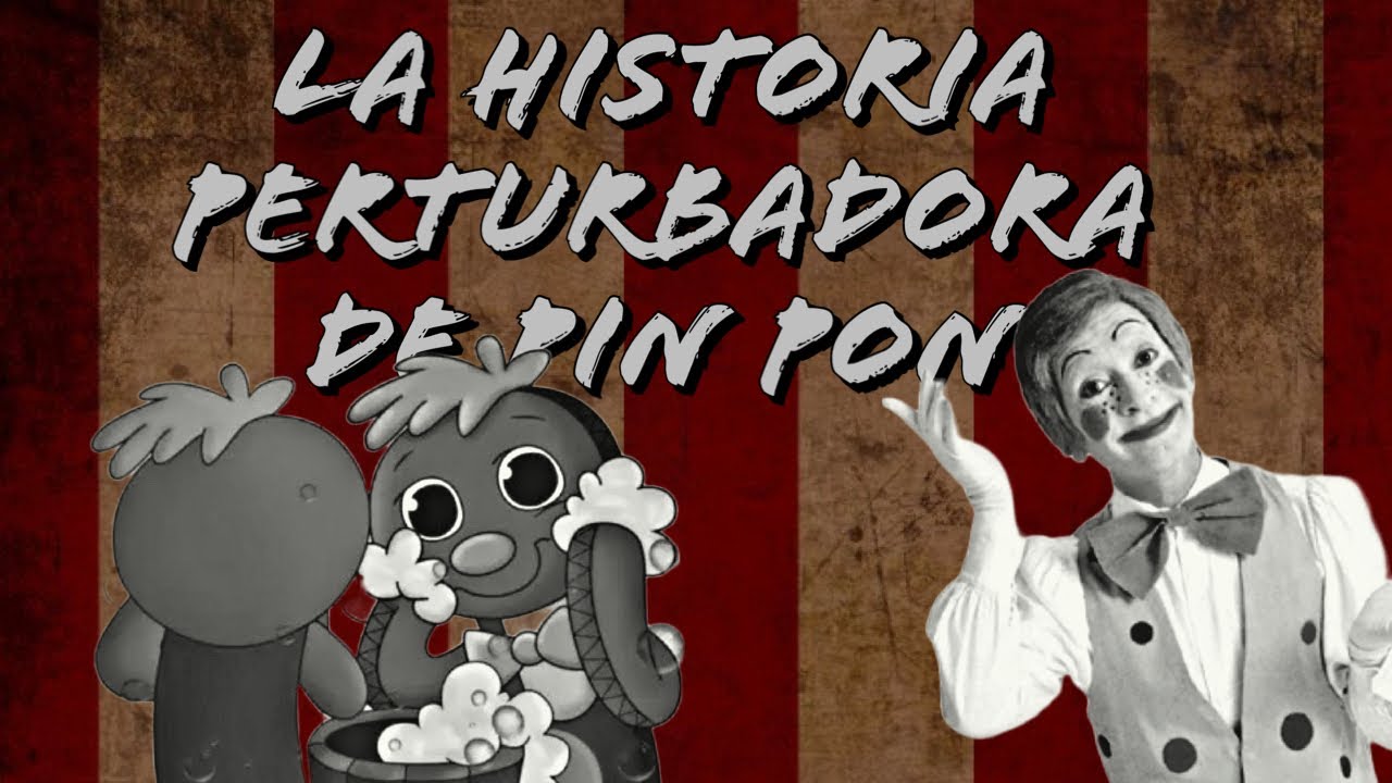 historia de pin pon el muñeco