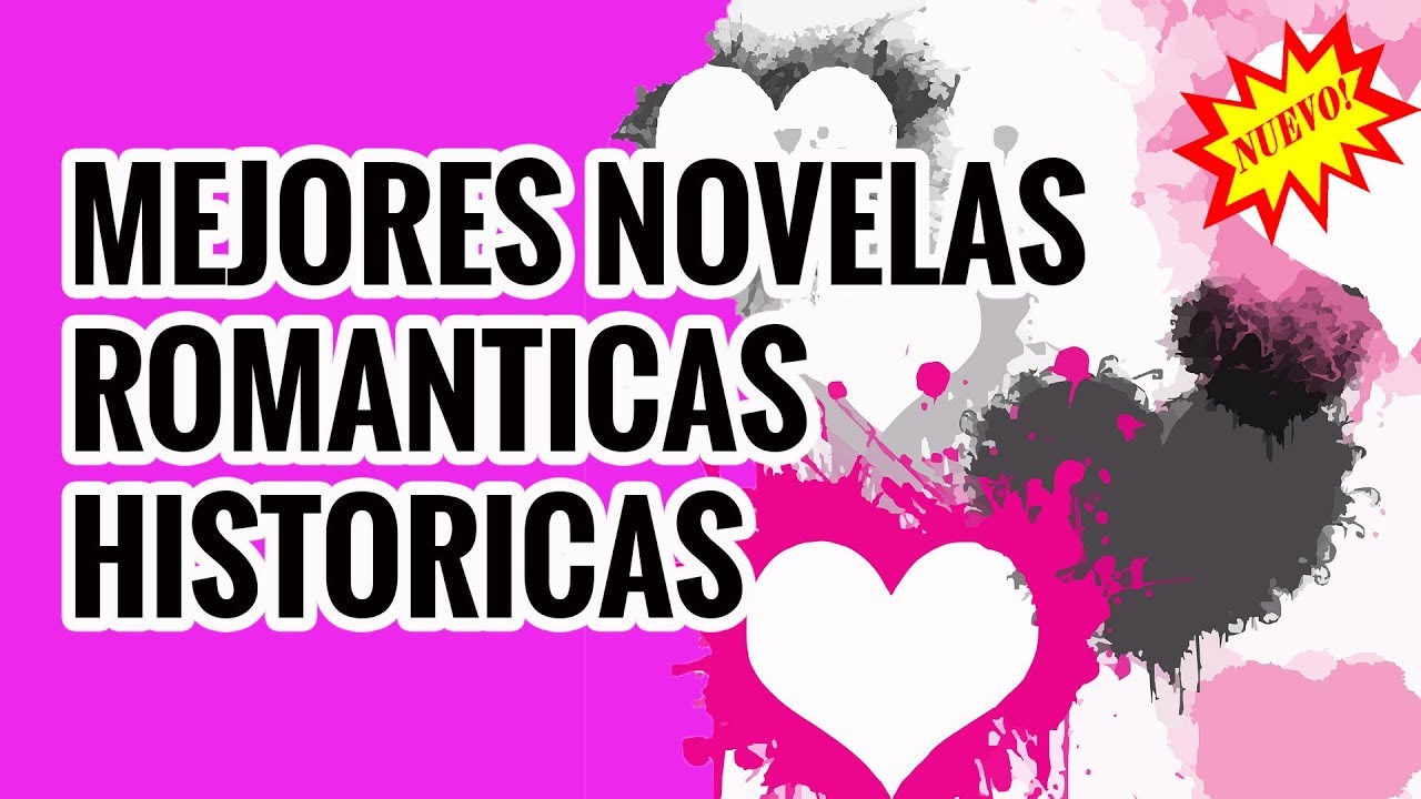 las 100 mejores novelas romanticas historicas
