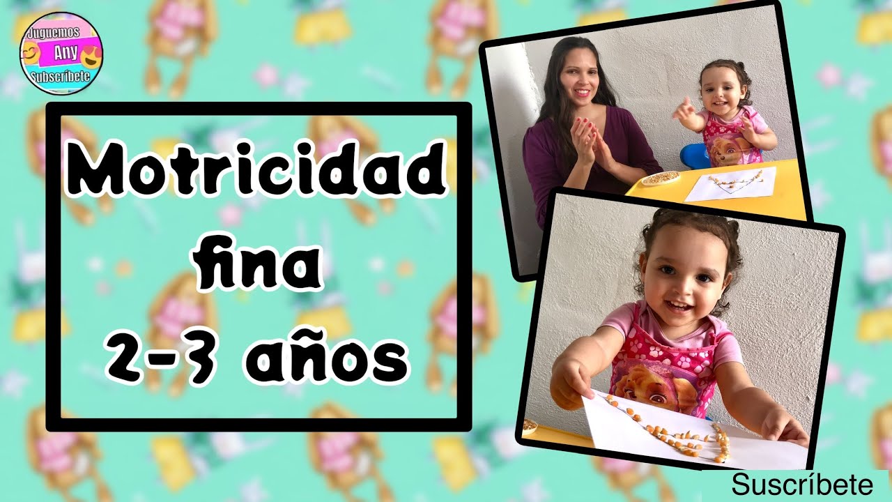 motricidad fina para niños de 2 a 3 años