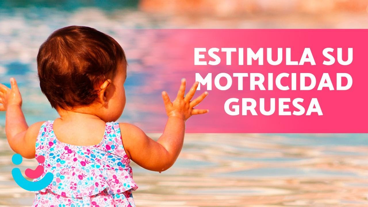 motricidad gruesa para niños de 1 a 2 años