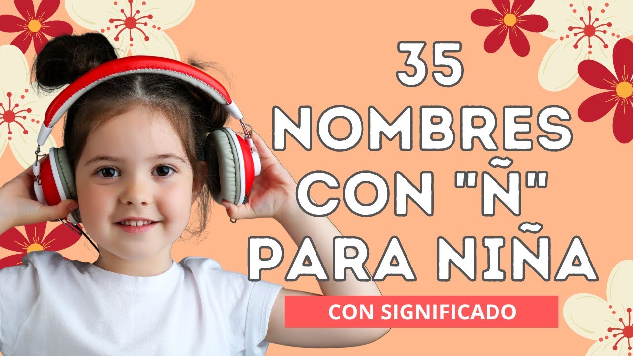 nombres que empiecen con la letra ñ
