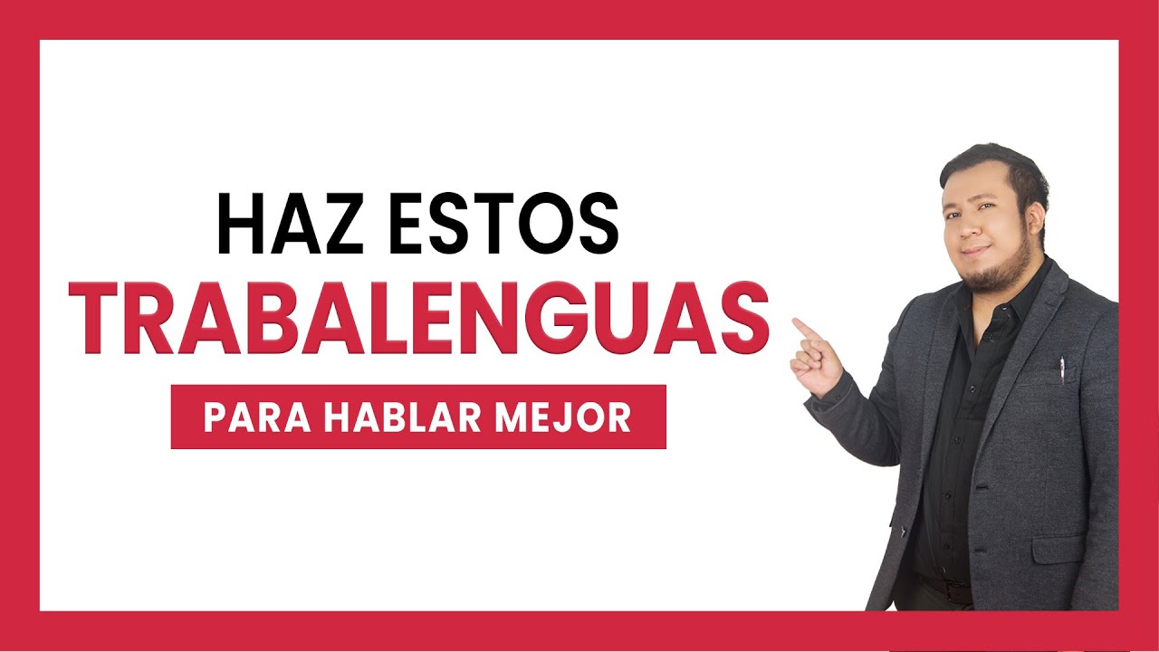 palabras dificiles de pronunciar para trabalenguas
