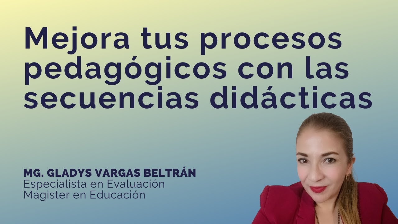 porque es importante la secuencia didactica