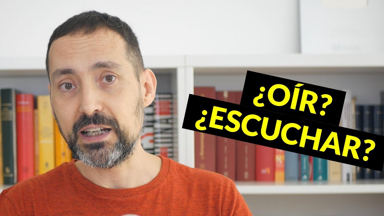 qué diferencia hay entre oír y escuchar