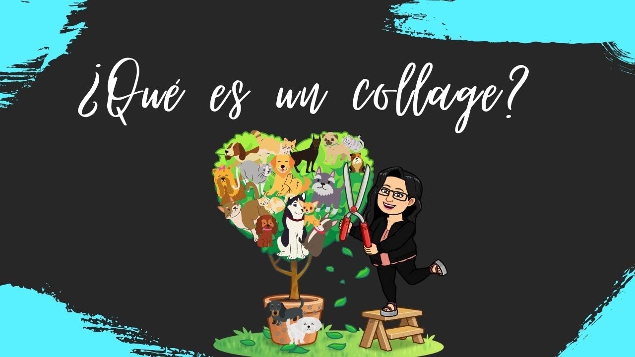 que es un collage y sus caracteristicas