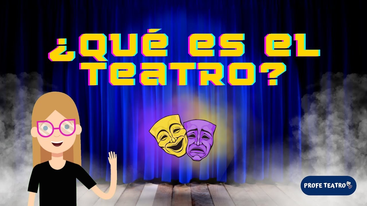 cual es la finalidad del teatro
