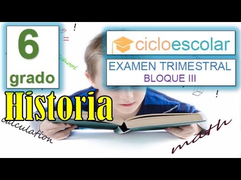 examen de historia sexto grado tercer bimestre