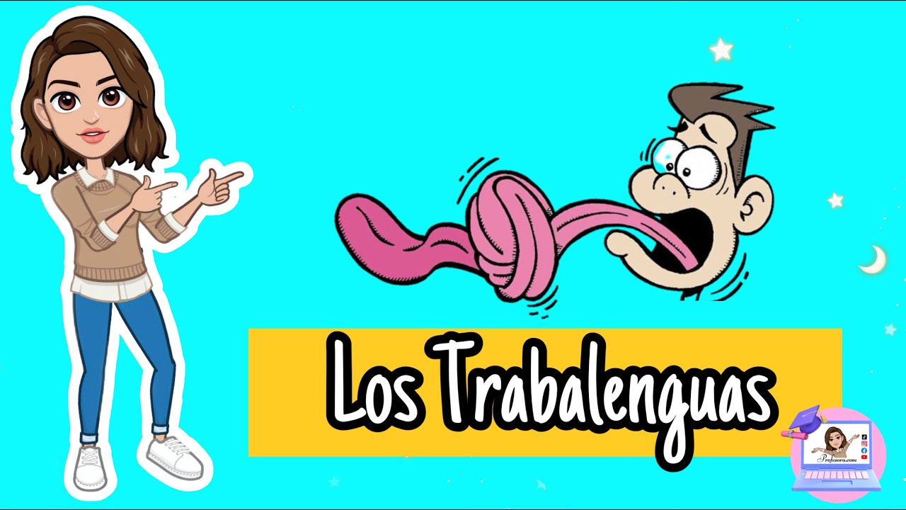 cuáles son las características de los trabalenguas