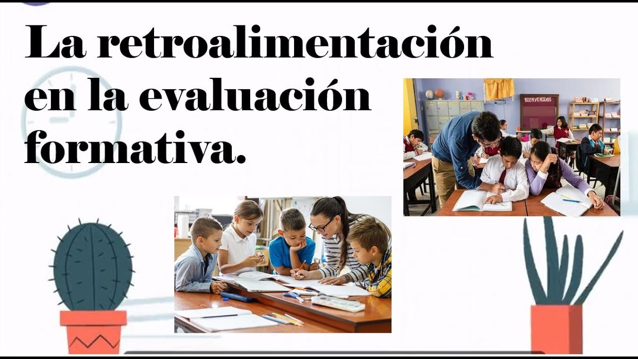 la retroalimentacion en la evaluacion formativa